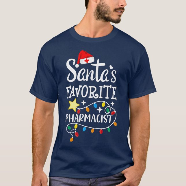 Santas Favorite Pharmacist Christmas Dispensing T-Shirt (Vorderseite)