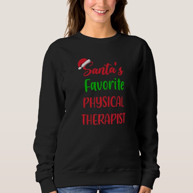 Santas Favorite Physical Therapist   Christmas Xma Sweatshirt (Vorderseite)