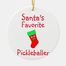 Santa's Favorite Pickleballer Ornament