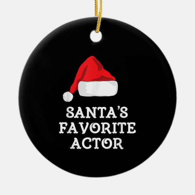Santas Favorite Schauspieler Weihnachts-Schauspiel Keramik Ornament (Vorne)