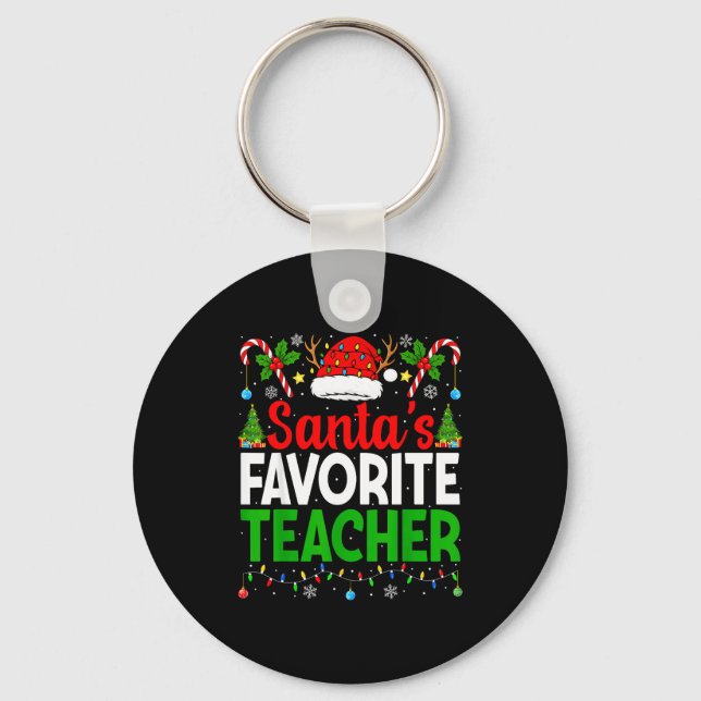 Santa's Favorite Teachers Christmas Funny Christma Schlüsselanhänger (Vorderseite)