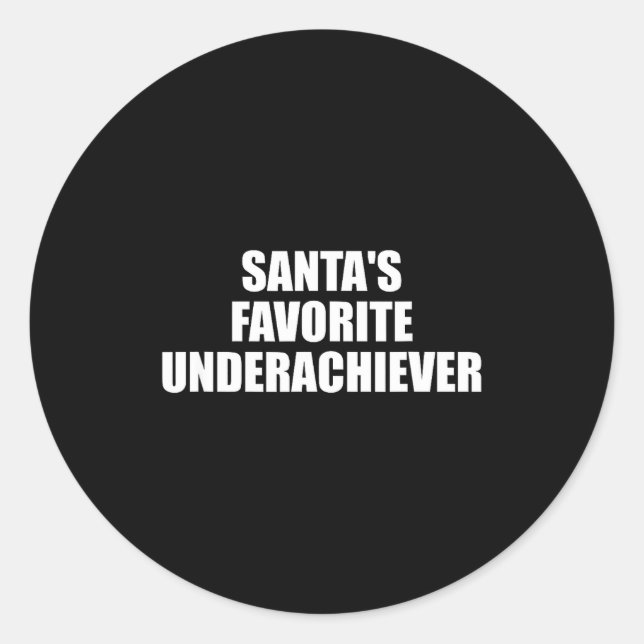 Santas Favorite Underachiever Funny Christmas Holi Runder Aufkleber (Vorderseite)