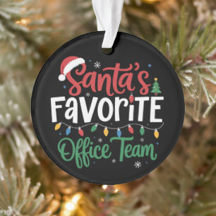 Santas Lieblings-Team Weihnachten lustig Büroarbei Ornament