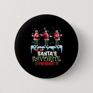 Santas Lieblingspräsident Santa Trump Tanz Lustig  Button