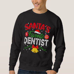Santas Lieblingszahnarzt Lustiger Zahnarzt Weihnac Sweatshirt