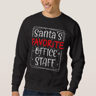 Santas Niedlich Favorite Office Staff Posta Mail C Sweatshirt