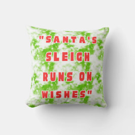 Santa's Sleigh Runs On Wishes Merry Christmas Kissen