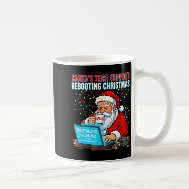 Santa's Tech Suprt_ Rebooting Christmas Funny  Kaffeetasse (Rechts)