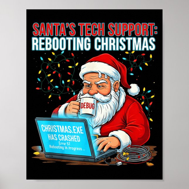 Santa's Tech Suprt_ Rebooting Christmas Funny  Poster (Vorne)