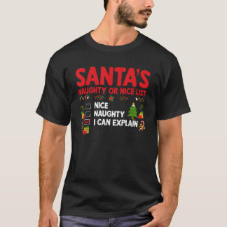 Santas unartige oder brave Liste Ich kann Weihnach T-Shirt