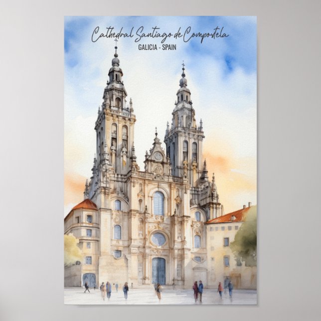 Santiago de Compostela Galicia Berühmter Reiseort Poster (Vorne)