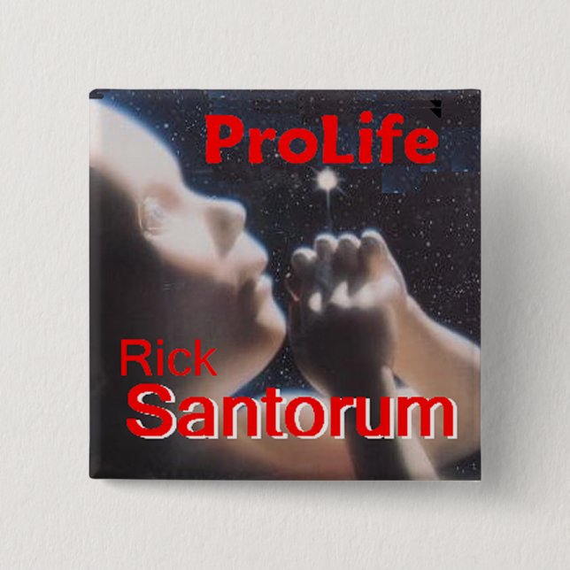 Santorum ProLife Knopf Button (Vorderseite)