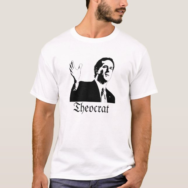 Santorum Theocrat T-Shirt (Vorderseite)