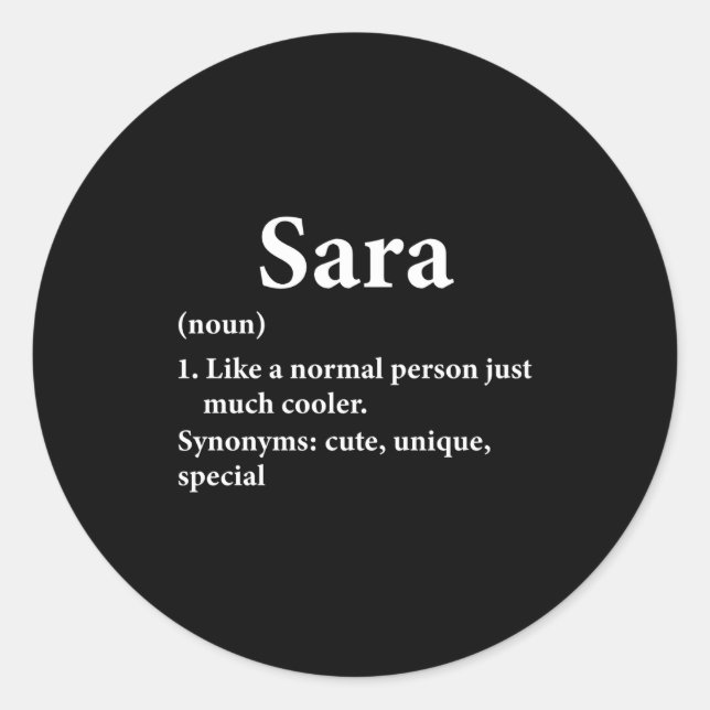 Sara Name Definition Funny D  Runder Aufkleber (Vorderseite)