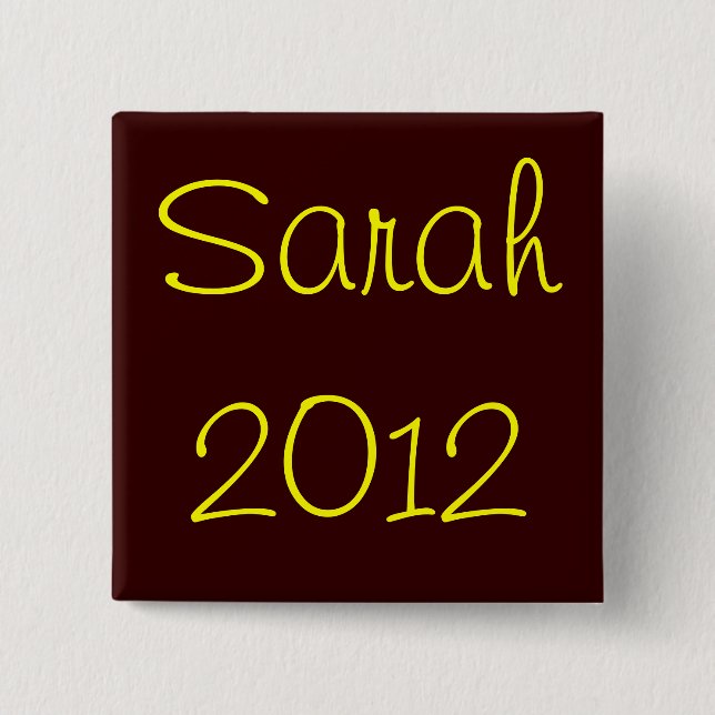 Sarah 2012 button (Vorderseite)