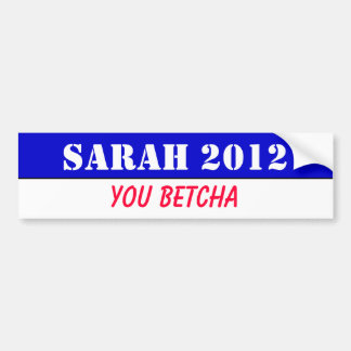 Sarah 2012 - Sie betcha! Autoaufkleber