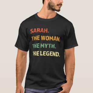 Sarah die Frau der Mythos der Legende Funny Girl G T-Shirt