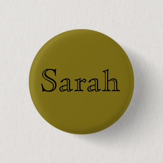 Sarah, Name vom Waisenschwarzen, offener Button