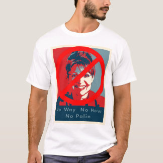 Sarah Palin "aucune manière aucune comment T-shirt