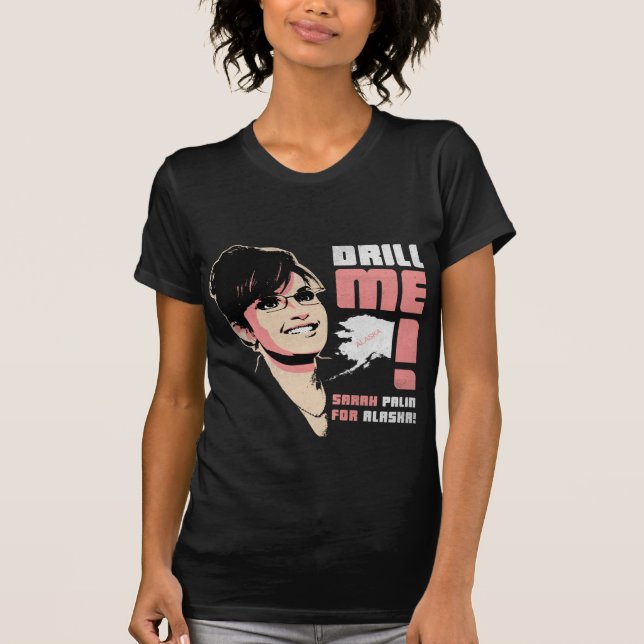 Sarah Palin "bohren mich!" Mädchen-T - Shirt (Vorderseite)
