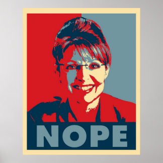 Sarah Palin "NOPE"-Plakat Poster
