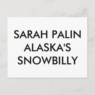 SARAH PALINALASKA'S SNOWBILLY POSTKARTE