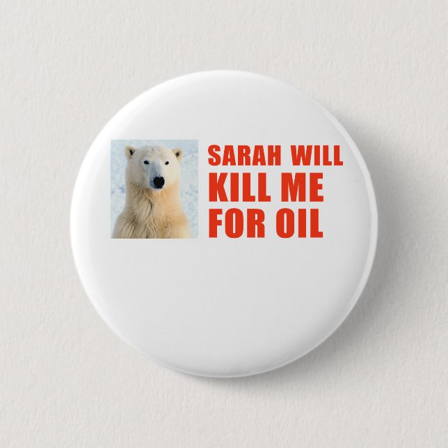 Sarah wird mich umbringen wegen Öl Button (Vorderseite)