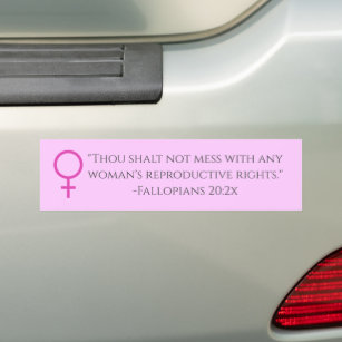 Sarastische Frauen haben das Recht, Verse zu wähle Autoaufkleber