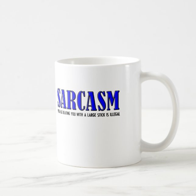 Sarcasm Beating Funny Mug Kaffeetasse (Rechts)