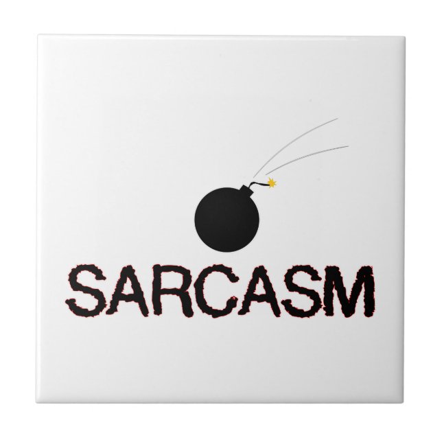 Sarcasm Bombed Fliese (Vorderseite)