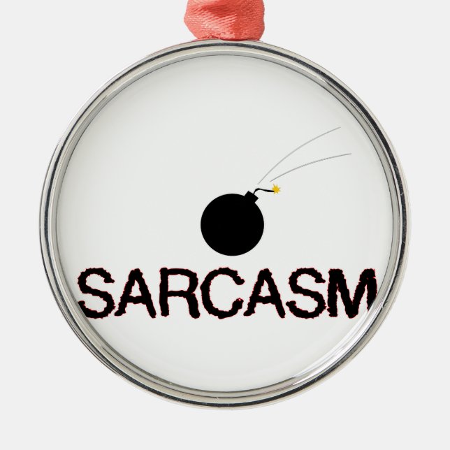 Sarcasm Bombed Ornament Aus Metall (Vorne)