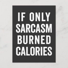 Sarcasm Burn Calories Funny Quote Postkarte