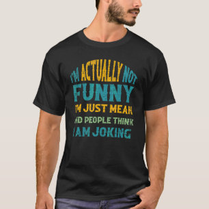 Sarcasm Büro Humor ich bin eigentlich nicht nur ic T-Shirt