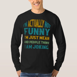 Sarcasm Büro Humor ich bin eigentlich nicht nur ic T-Shirt