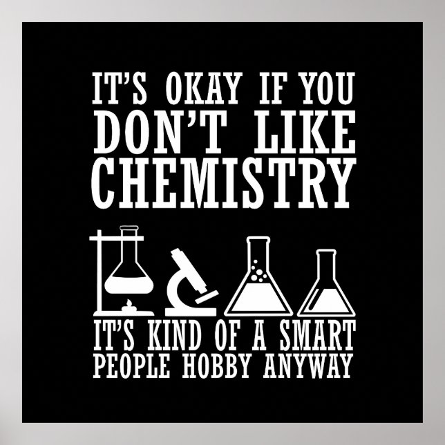 Sarcasm Chemie lustige Zitate von Chemiker Poster (Vorne)