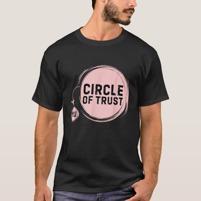 Sarcasm Circle of Trust Funny T-Shirt (Vorderseite)