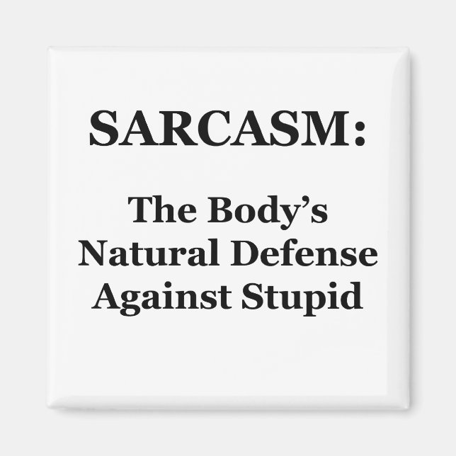 Sarcasm: Der natürliche Schutz des Körpers gegen d Magnet (Vorne)