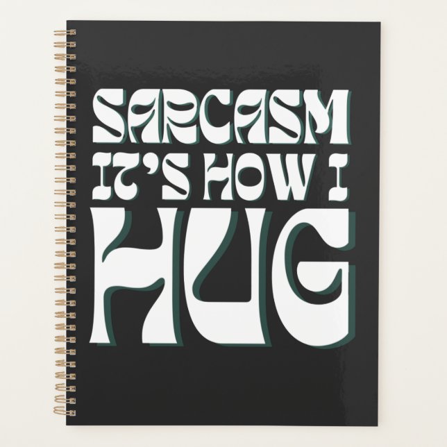 Sarcasm Es ist, wie ich den lustigen sarkastischen Planer (Vorderseite)