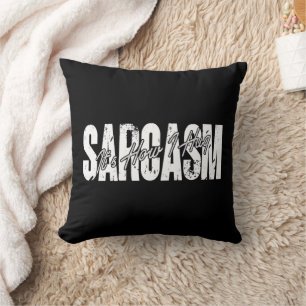 Sarcasm Es ist wie ich umarmen - Funny Sarcastic V Kissen