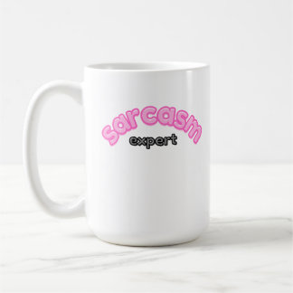 Sarcasm Expert Funny Coffee Tasse | Witty & Sassy 