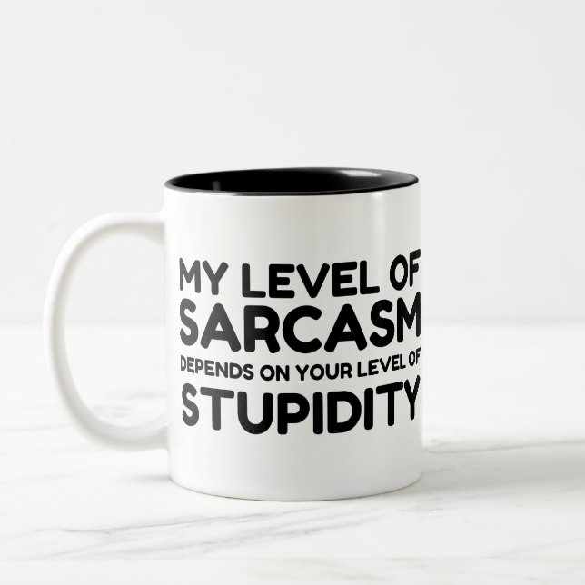 SARCASM HÄNGT VON STUPID AB ZWEIFARBIGE TASSE (Links)