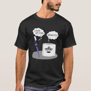 Sarcasm Ich hasste meinen Job wirklich Zahnbürste T-Shirt