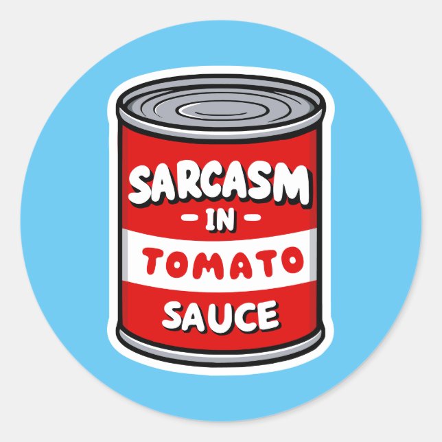 Sarcasm in Tomatensauce Runder Aufkleber (Vorderseite)