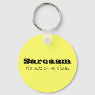 Sarcasm is Part of My Charm Keychain Schlüsselanhänger