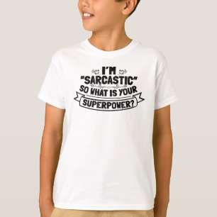 Sarcasm is the way to mock someone with style T-Shirt