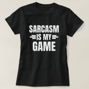 Sarcasm ist mein Spiel - ein tolles Zitat T-Shirt