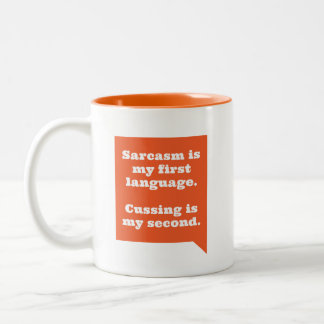 Sarcasm ist meine erste Sprache / Cussing ist die Zweifarbige Tasse