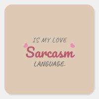 Sarcasm ist meine Liebe - Freundliche Beziehung