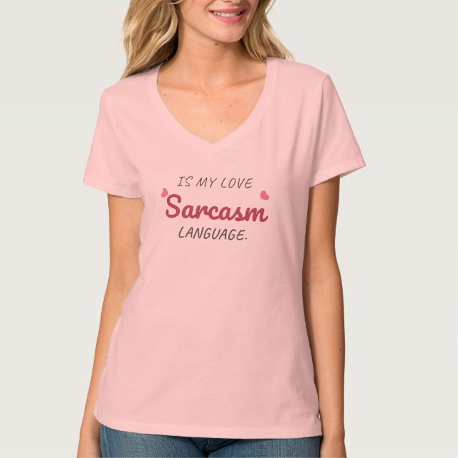 Sarcasm ist meine Liebe - Freundliche Beziehung T-Shirt (Vorderseite)