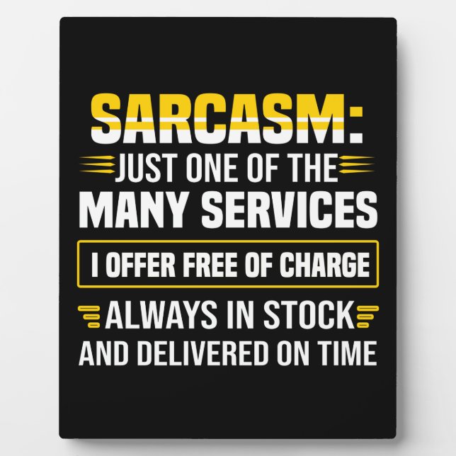 Sarcasm ist nur einer der vielen Dienstleistungen Fotoplatte (Vorderseite)
